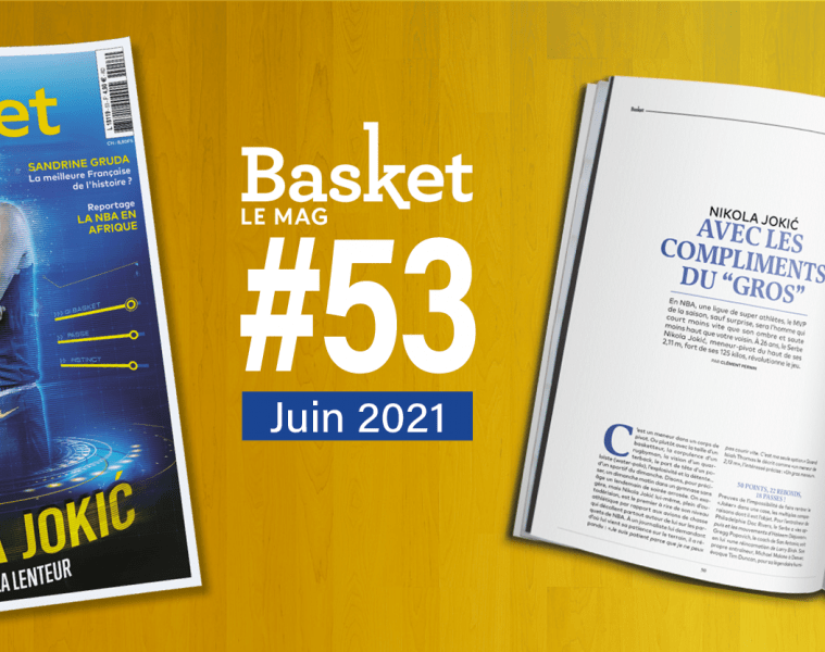 BASKET LE MAG Le magazine culture basket